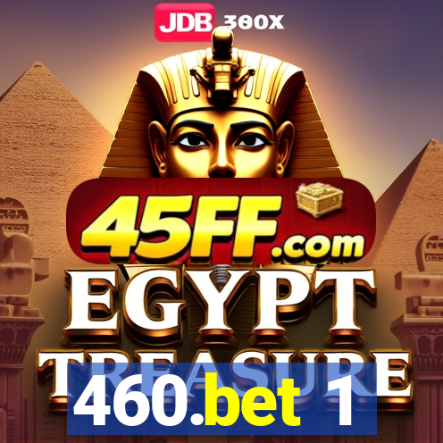 460.bet 1